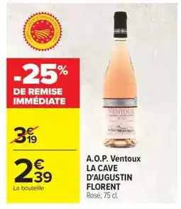 Carrefour A.O.P. Ventoux LA CAVE D’AUGUSTIN FLORENT offre