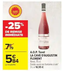 Carrefour A.O.P. Tavel LA CAVE D'AUGUSTIN FLORENT offre