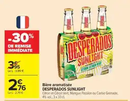 Carrefour Market DESPERADOS SUNLIGHT offre