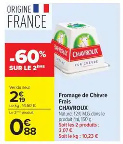 Carrefour Market Fromage de Chèvre Frais CHAVROUX offre