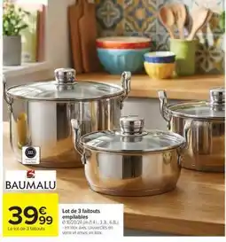 Carrefour Lot de 3 faitouts empilables offre