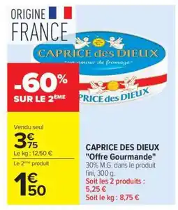 Carrefour Market CAPRICE DES DIEUX offre