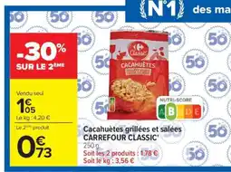 Carrefour Market Cacahuètes grillées et salées CARREFOUR CLASSIC’ offre