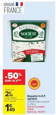 Carrefour Market Roquefort A.O.P SOCIETE offre