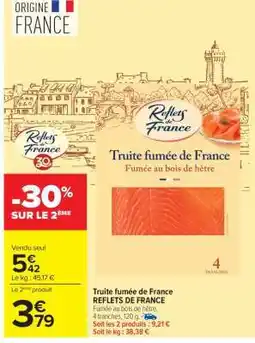 Carrefour Market Truite fumée de France REFLETS DE FRANCE offre