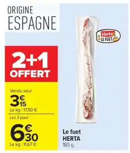Carrefour Market Le Fuet Herta offre