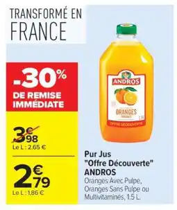 Carrefour Market Pur jus Offre découverte ANDROS offre