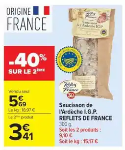Carrefour Market Saucisson de l'Ardèche I.G.P. REFLETS DE FRANCE offre