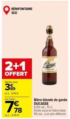 Carrefour Bière blonde de garde DUCASSE offre