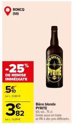 Carrefour Bière blonde PYRITE offre