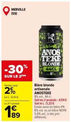 Carrefour Bière blonde artisanale ANOSTEKÉ offre