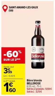Carrefour Bière Blonde Bellerose offre
