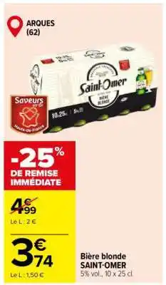 Carrefour Bière Blonde Saint-Omer offre
