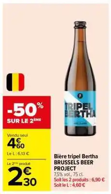 Carrefour Bière tripel Bertha BRUSSELS BEER PROJECT offre