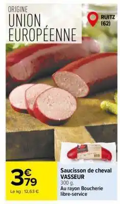 Carrefour Saucisson de cheval VASSEUR offre