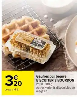 Carrefour Gaufres pur beurre BISCUITERIE BOURDON offre