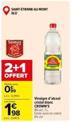 Carrefour Vinaigre d’alcool cristal blanc CROWN’S offre