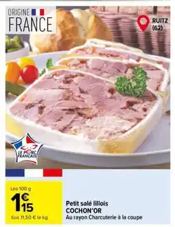 Carrefour Petit salé lillois COCHON’OR offre