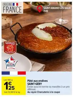 Carrefour Pâté aux endives SAINT-GÉRY offre