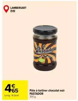 Carrefour PÂTE À TARTINER CHOCOLAT NOIR PASTADOR offre