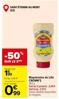 Carrefour Mayonnaise de Lille CROWN'S offre