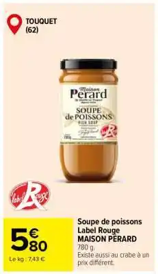 Carrefour Soupe de poissons Label Rouge MAISON PÉRARD offre