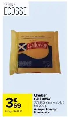 Carrefour Cheddar Galloway offre