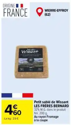 Carrefour PETIT SABLÉ DE WISSANT LES FRÈRES BERNARD offre