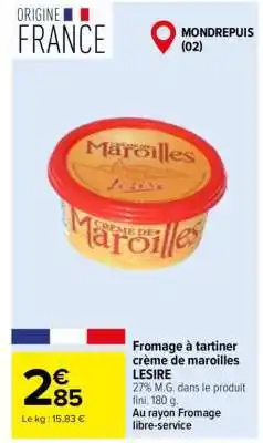 Carrefour Fromage à tartiner crème de Maroilles LESIRE offre