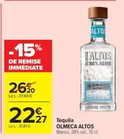 Carrefour Tequila OLMEC ALTOS offre