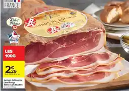 Carrefour Jambon de Bayonne offre