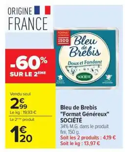 Carrefour Bleu de Brebis Format Généreux offre