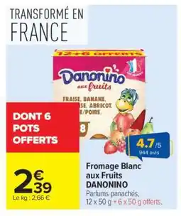 Carrefour Fromage Blanc aux Fruits DANONINO offre