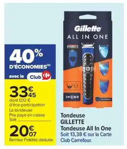 Carrefour TONDEUSE “GILLETTE” offre
