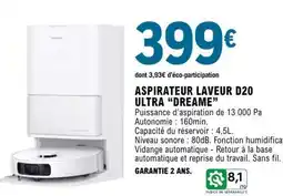 E.Leclerc ASPIRATEUR LAVEUR D20 ULTRA “DREAME” offre