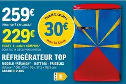 E.Leclerc RÉFRIGÉRATEUR TOP offre