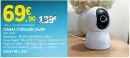 E.Leclerc CAMERA INTÉRIEURE XIAOMI offre