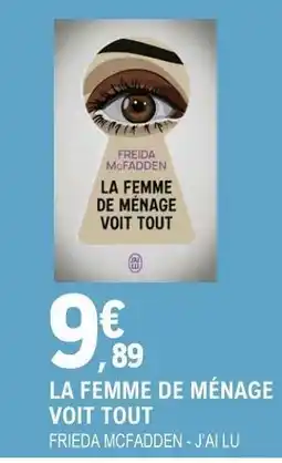 E.Leclerc LA FEMME DE MÉNAGE VOIT TOUT offre