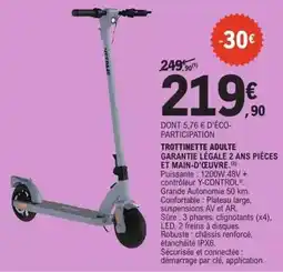 E.Leclerc Trottinette adulte garantie légale 2 ans pièces et main-d'cuvre offre
