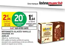 Intermarché Bâtonnets glacés vanille amande x4 adélie offre