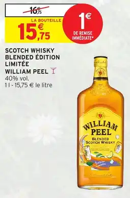 Intermarché Scotch whisky blended édition limitée william peel offre