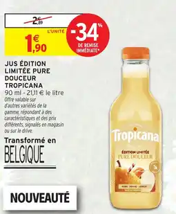 Intermarché Jus édition limitée pure douceur tropicana offre