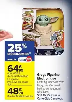 Carrefour Carrefour - grogu figurine electronique offre