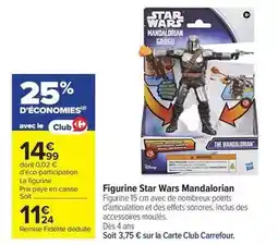 Carrefour Carrefour - figurine star wars mandalorian offre