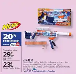 Carrefour Nerf - jeu de tir offre