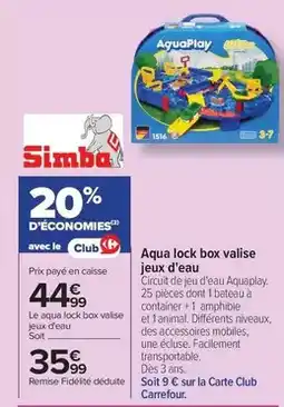 Carrefour Aqua - lock box valise jeux d'eau offre