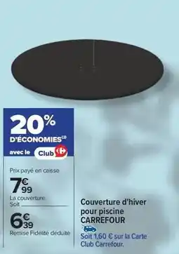Carrefour Carrefour - couverture d'hiver pour piscine offre