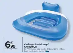 Carrefour Carrefour - chaise gonflable lounge offre