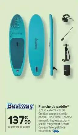 Carrefour Bestway - planche de paddle offre