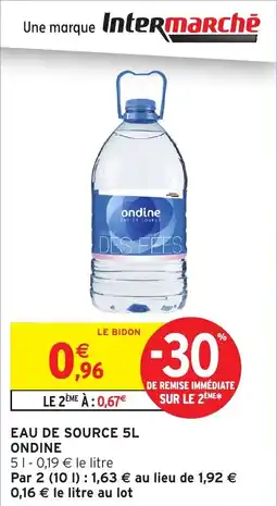 Intermarché Eau de source ondine offre